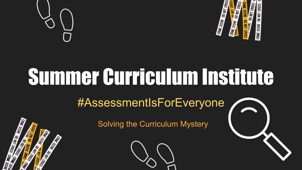 Summer Curriculum Institute graphic with detective icons