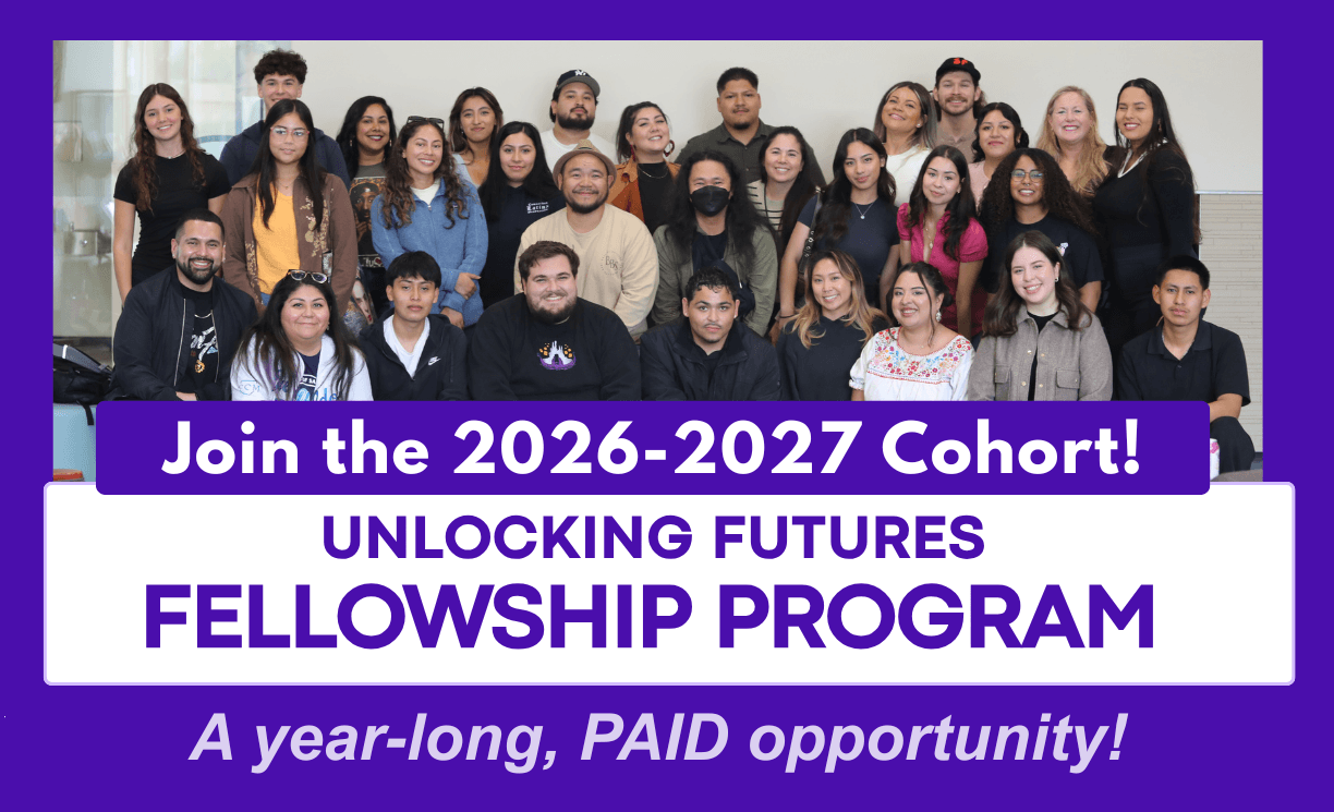 Group photo of smiling student cohort with invitation to join the 2026-27 cohort of Unlocking Futures Fellowship Program, a year-long paid opportunity!